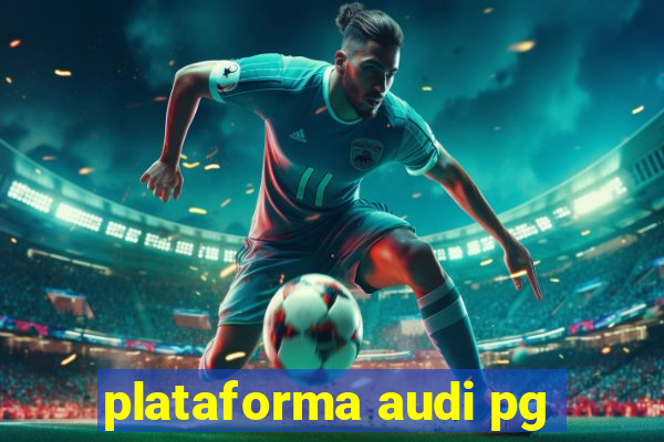 plataforma audi pg